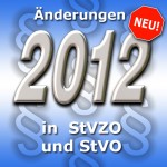 Änderungen der StVZO und StVO 2012