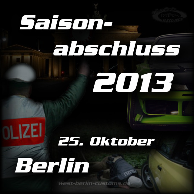 Tuning-Saisonabschluss 2013 in Berlin am 25.Oktober
